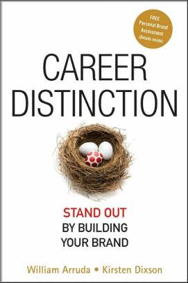 Career Distinction Stand Out by Building Your Personal Brand