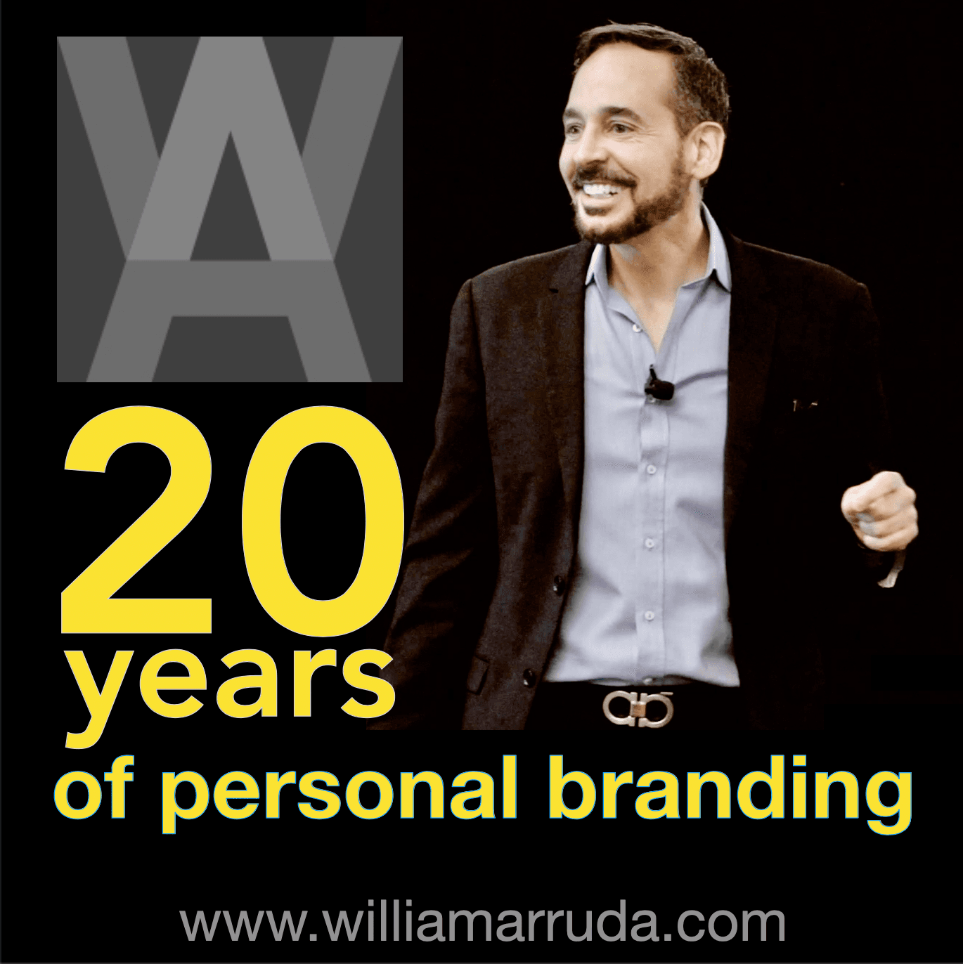 William Arruda - 20 Years of Personal Branding