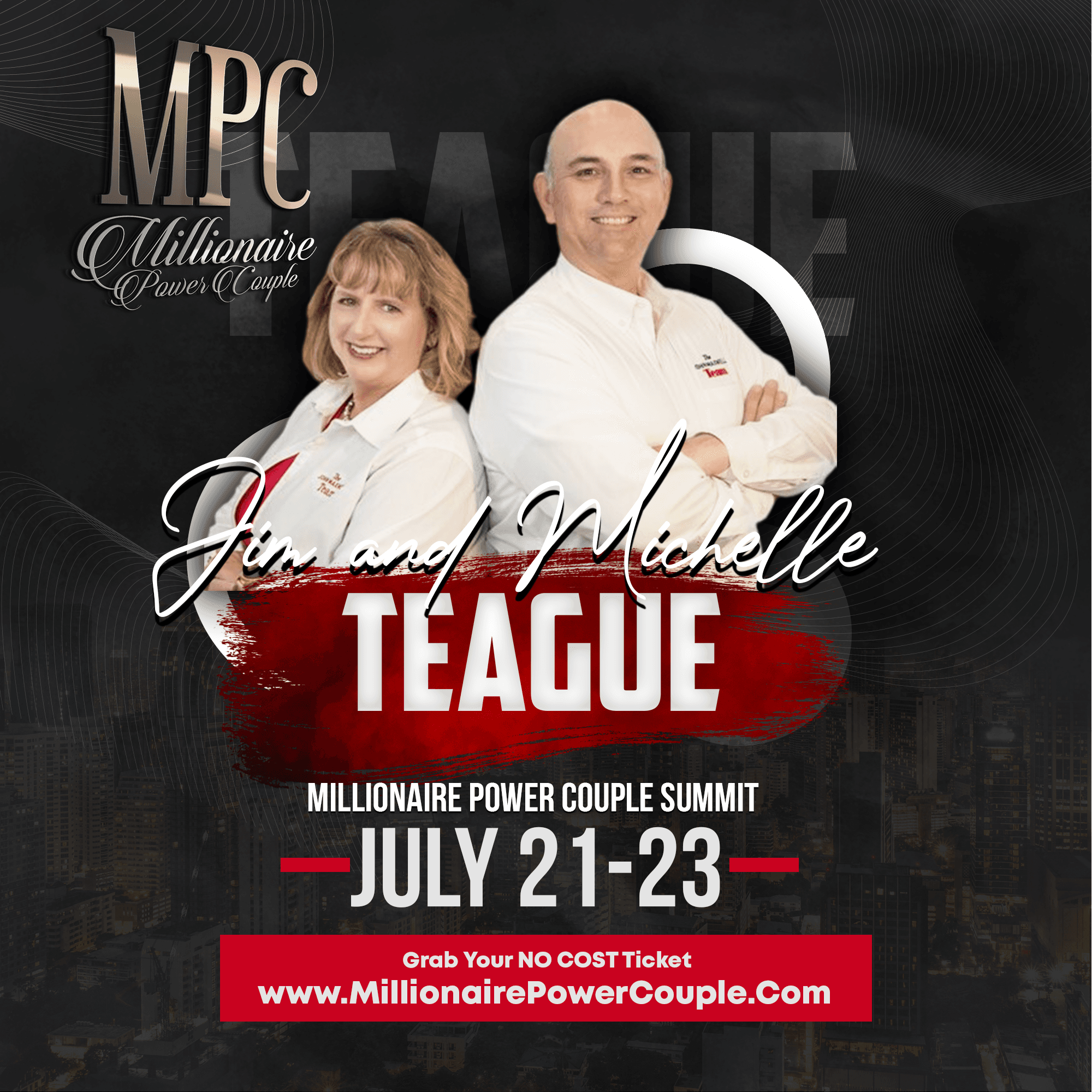 Jim and Michelle - Millionaire Power Couple