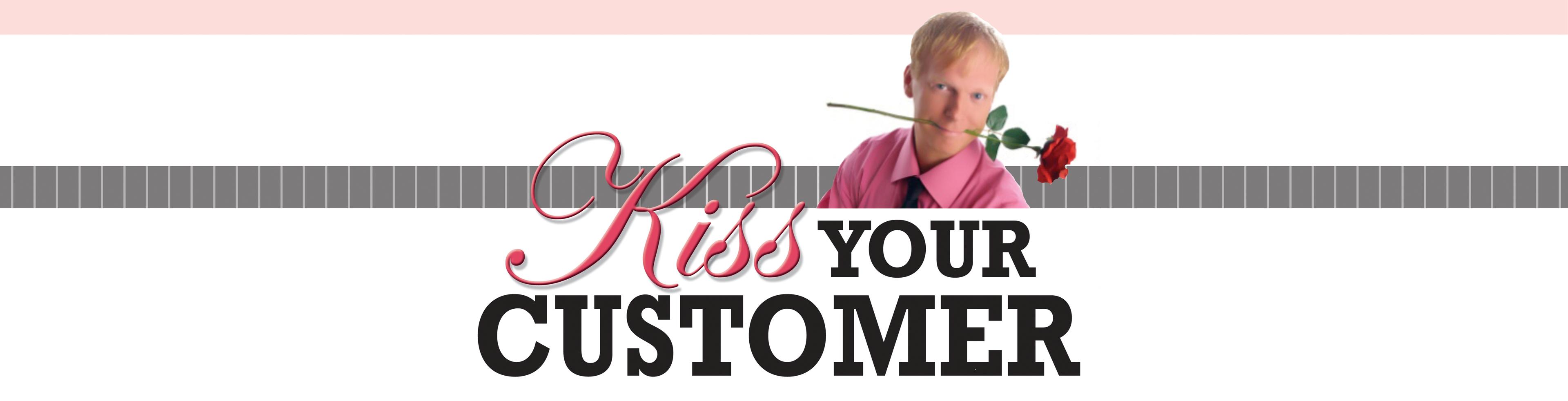 Kiss Your Customer Banner