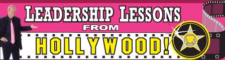 "Leadership Lessons from HOLLYWOOD!" Banner