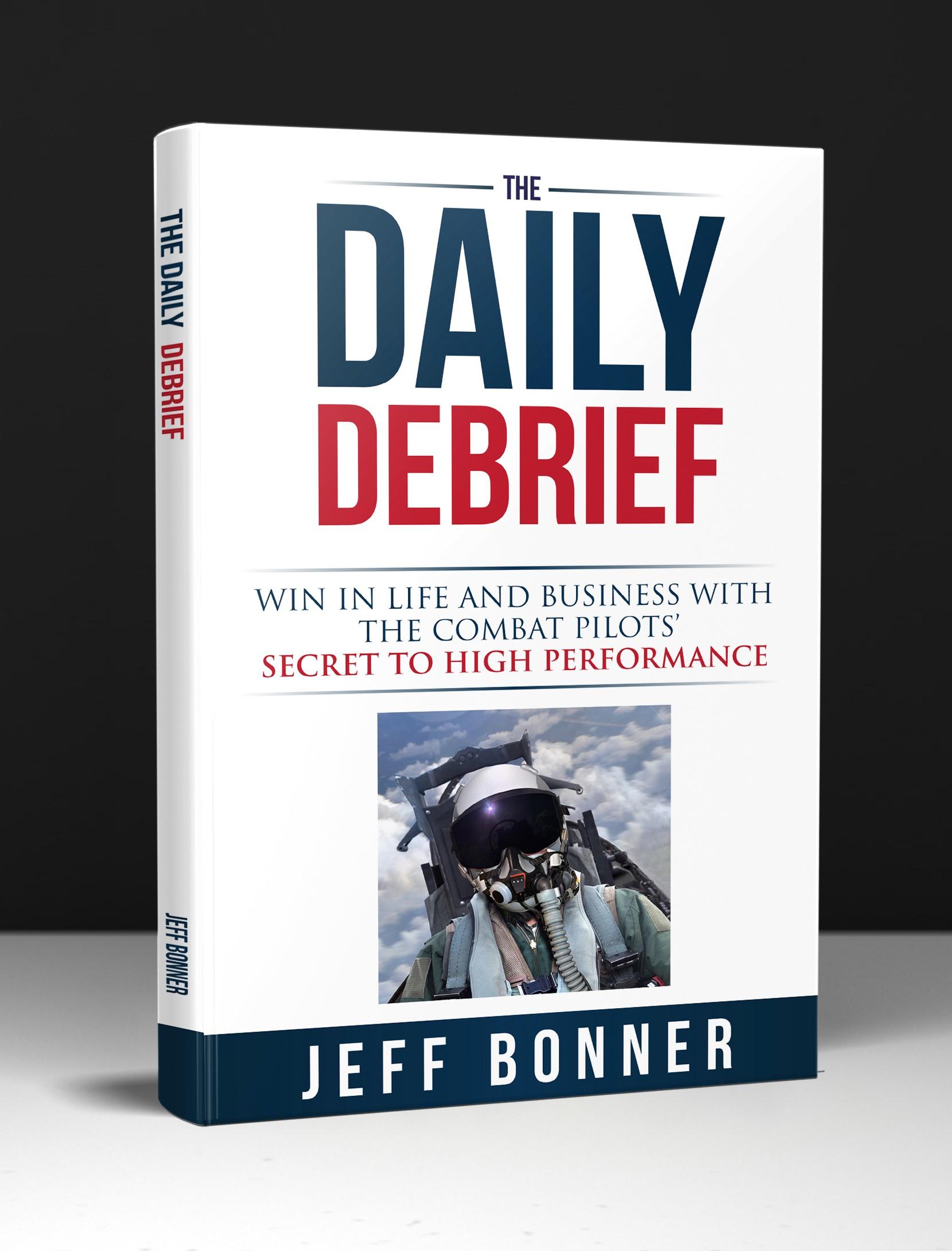 The Daily Debrief by Jeff Bonner