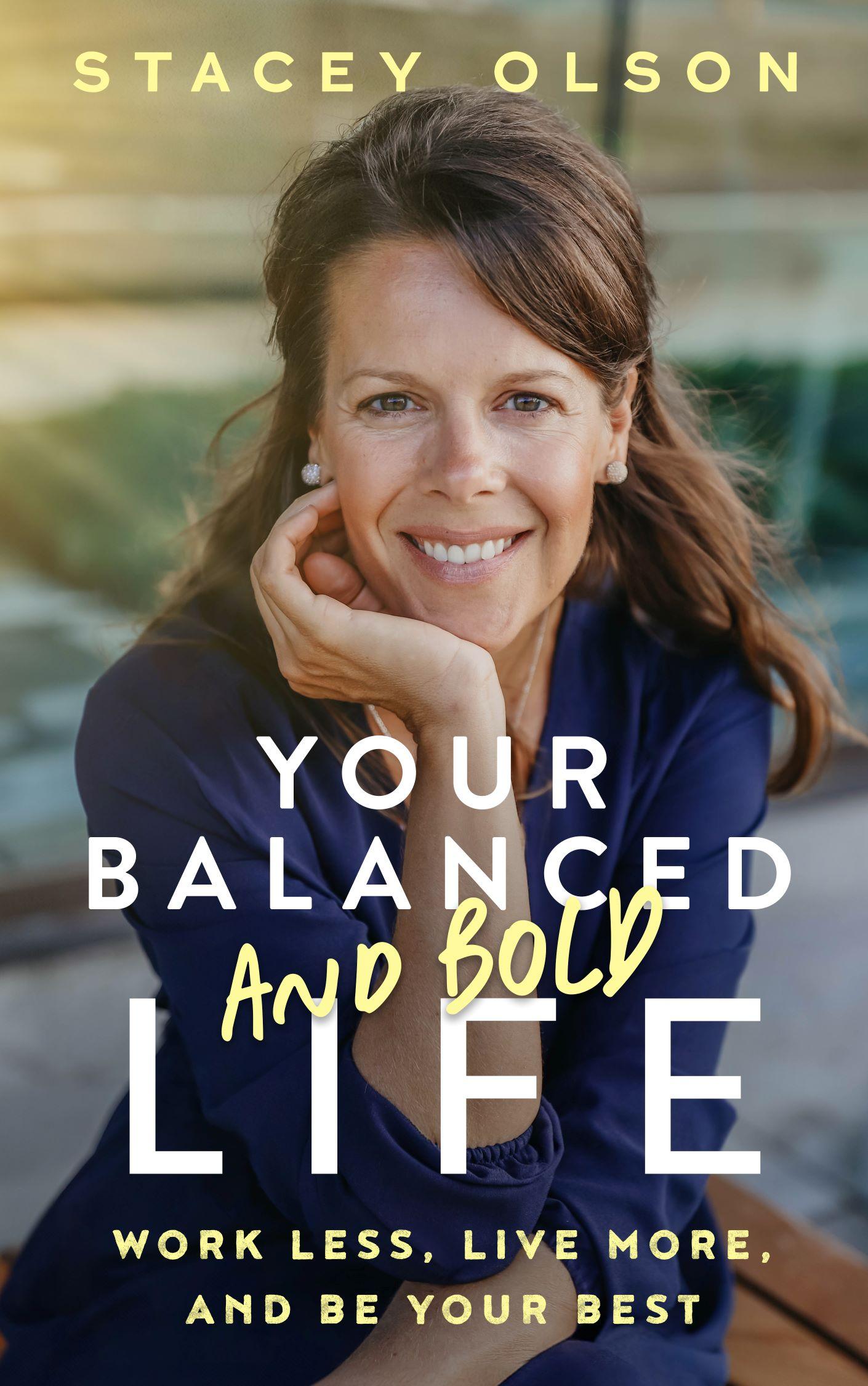 Your Balanced and Bold Life Book Cover
