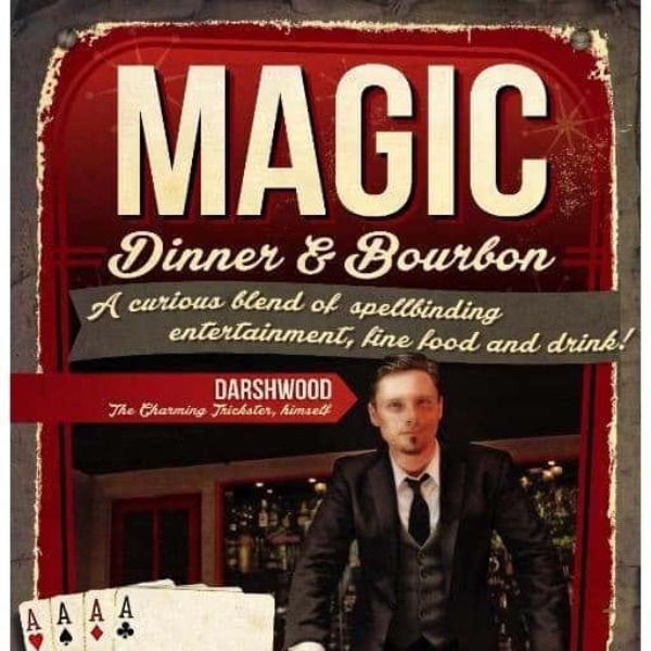 Magic Dinner & Bourbon