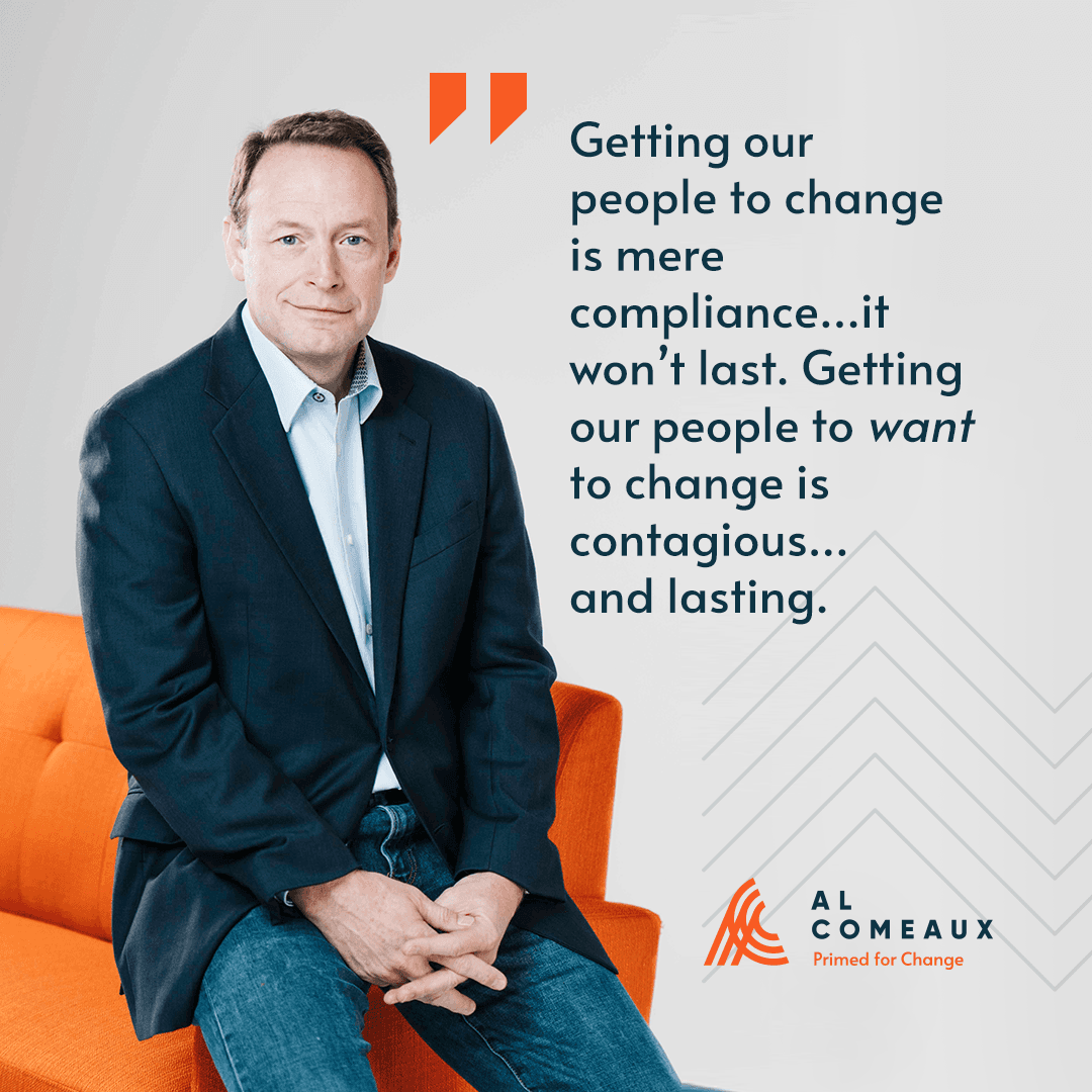 Getting our People to Want to Change